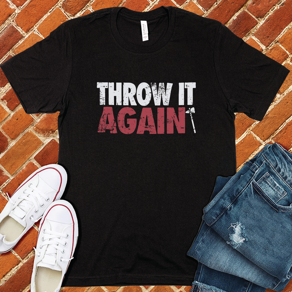 Throw It Again T-Shirt T-Shirt tshirts.com Black S 