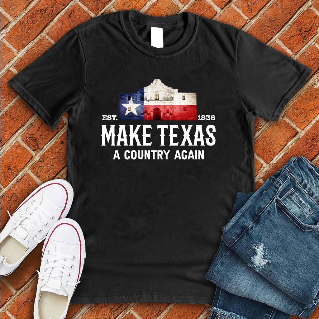Make Texas A Country Again T-Shirt T-Shirt tshirts.com Black S 