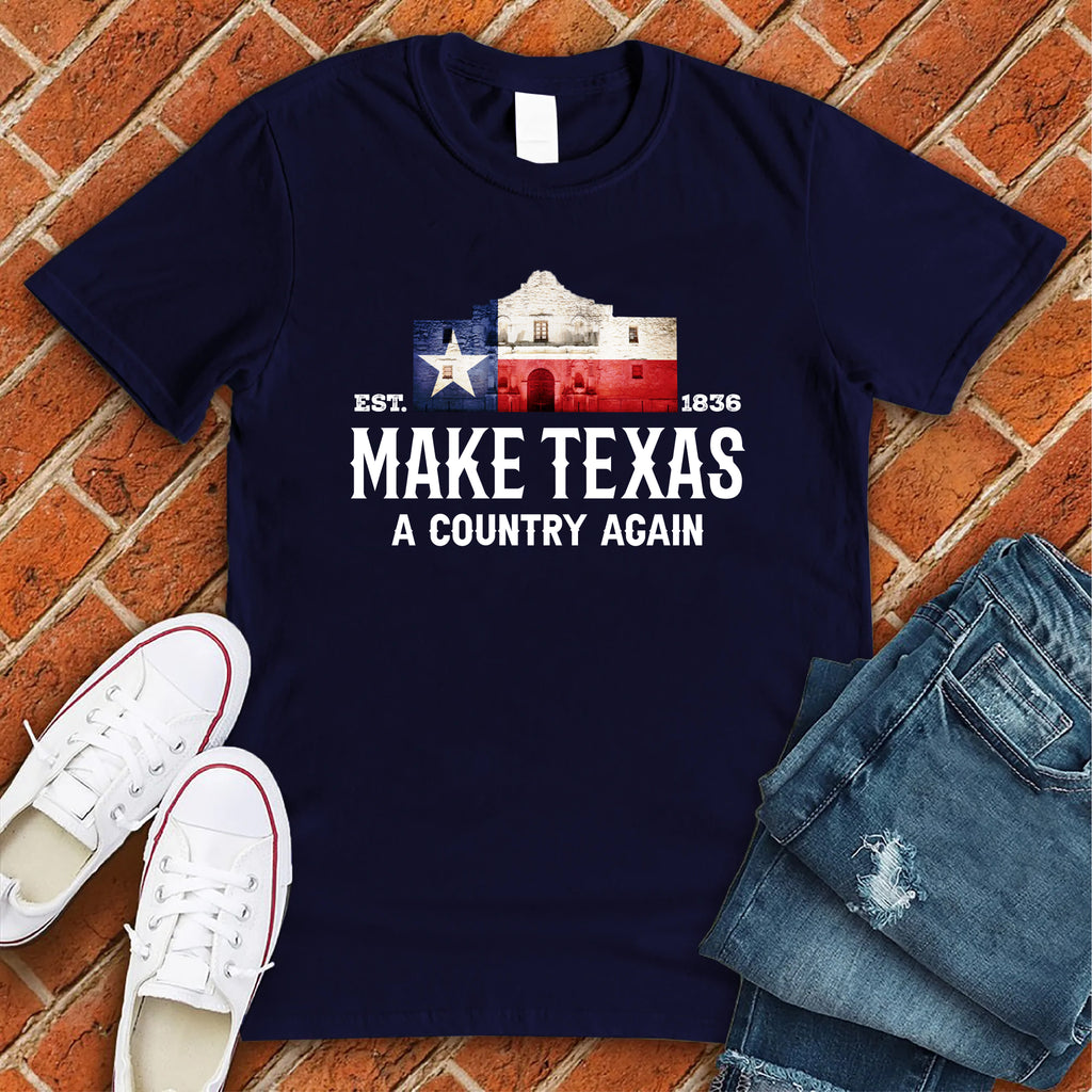 Make Texas A Country Again T-Shirt T-Shirt tshirts.com Navy S 