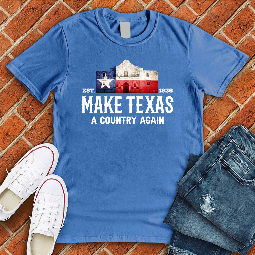 Make Texas A Country Again T-Shirt T-Shirt tshirts.com True Royal S 