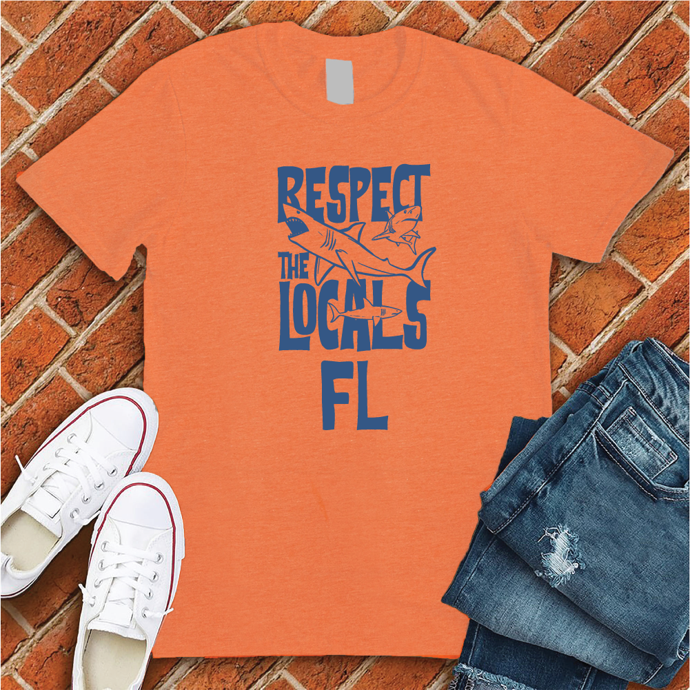 Respect The Locals FL T-Shirt T-Shirt tshirts.com Heather Orange S 