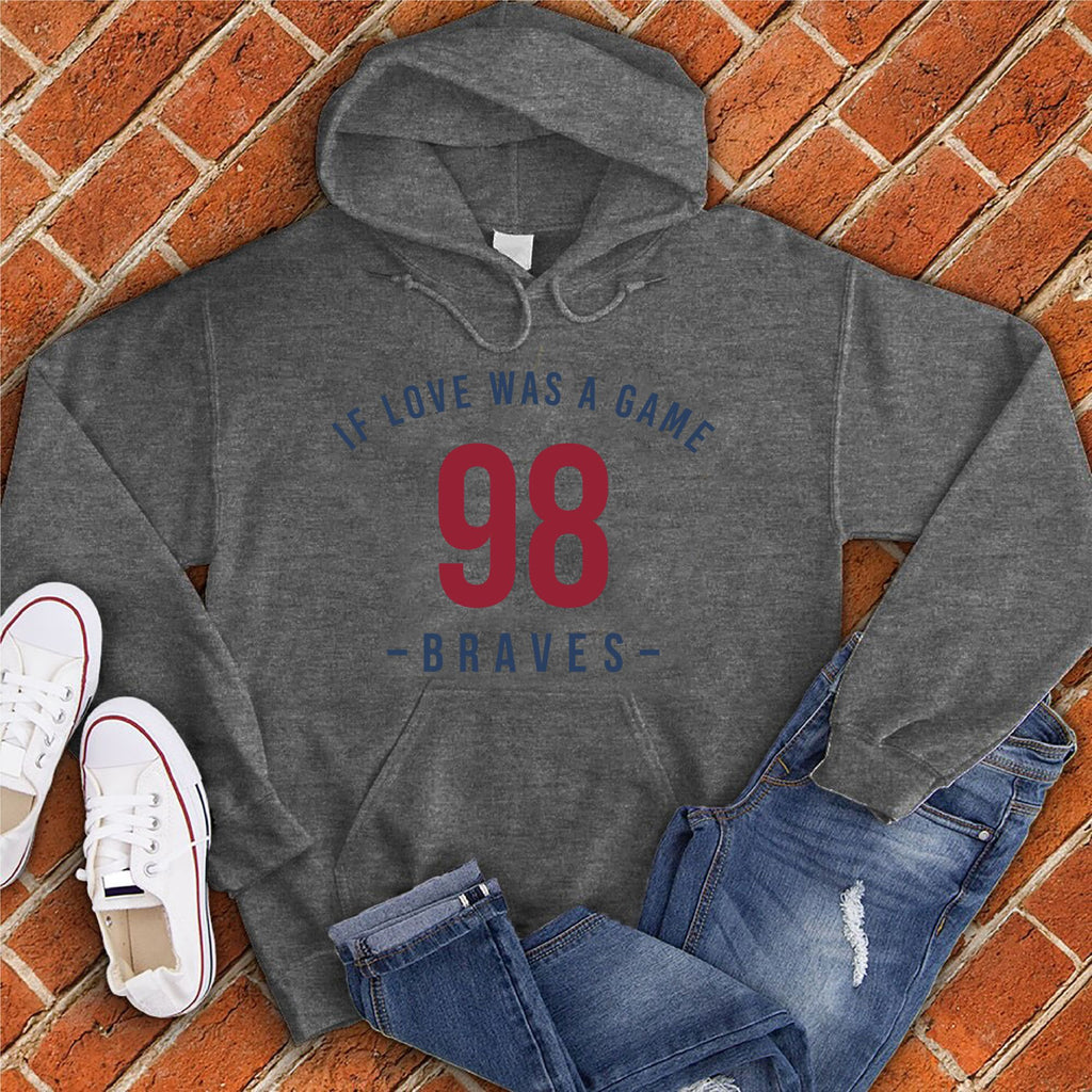 98 Braves If Love Was A Game Hoodie Hoodie Tshirts.com Charcoal Heather S 