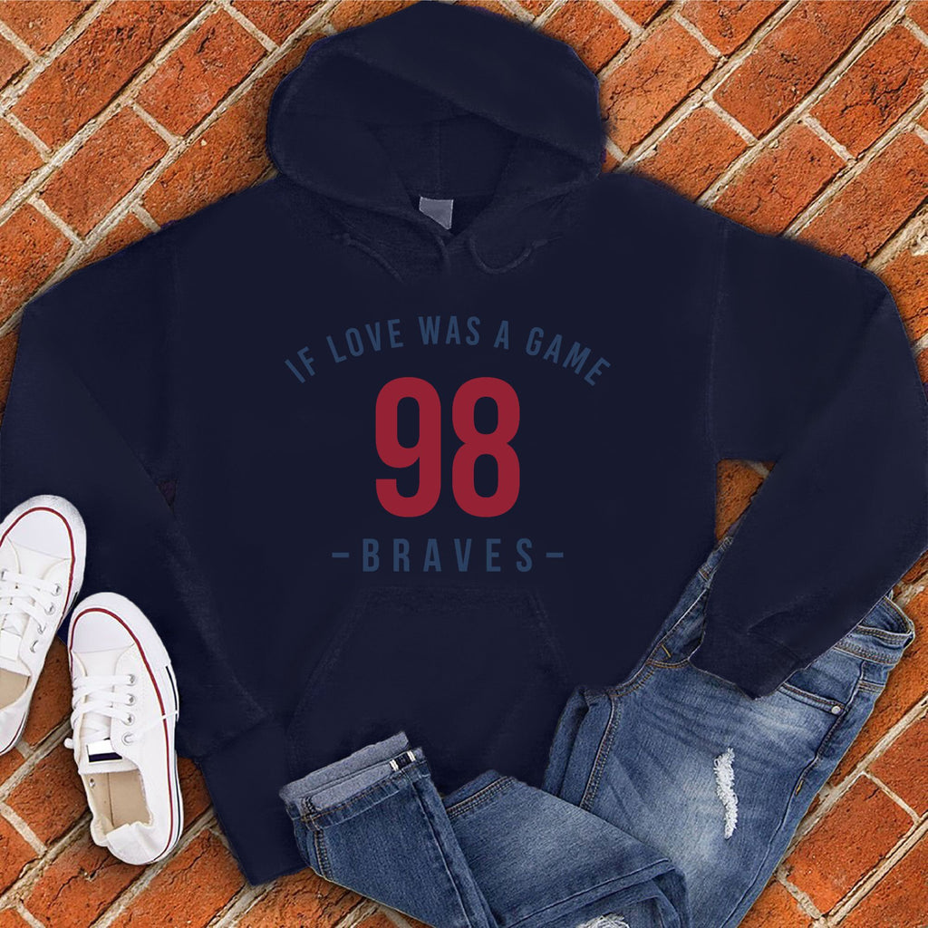 98 Braves If Love Was A Game Hoodie Hoodie Tshirts.com Classic Navy S 