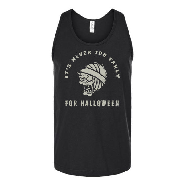 It's Never Too Early for Halloween Unisex Tank Top Tank Top Tshirts.com Black S 