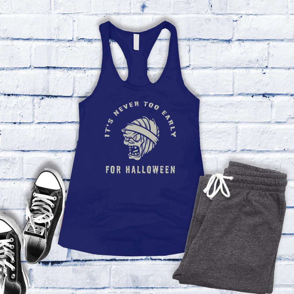 It's Never Too Early for Halloween Women's Tank Top Tank Top Tshirts.com Royal S 