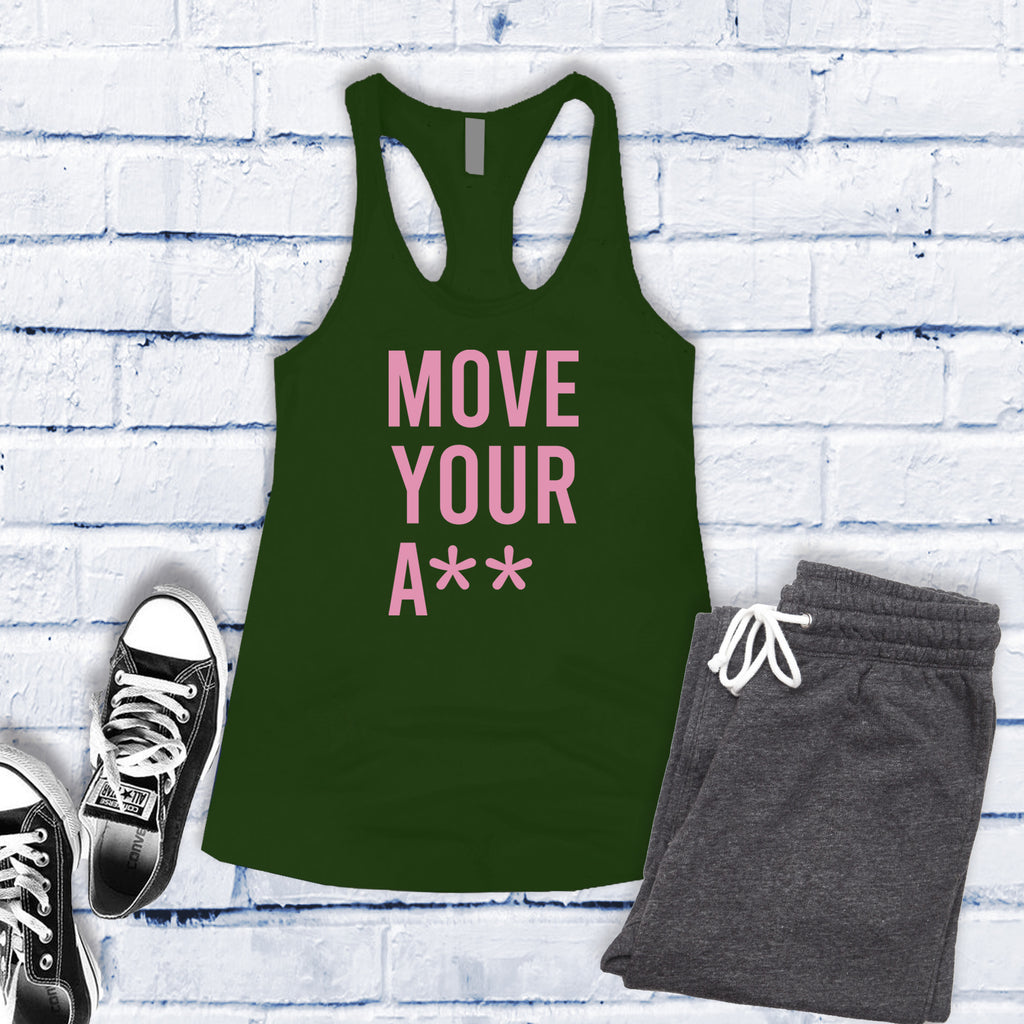 Move Your A** Women's Tank Top Tank Top Tshirts.com Military Green S 