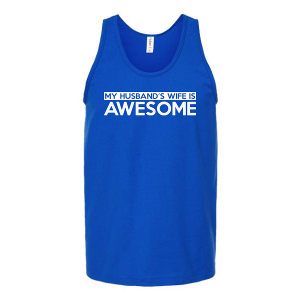 My Husband's Wife Is Awesome Unisex Tank Top Tank Top Tshirts.com Royal S 
