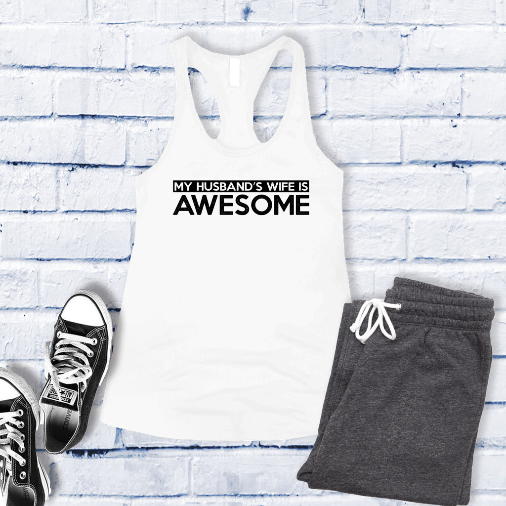 My Husband's Wife Is Awesome Women's Tank Top Tank Top Tshirts.com White S 