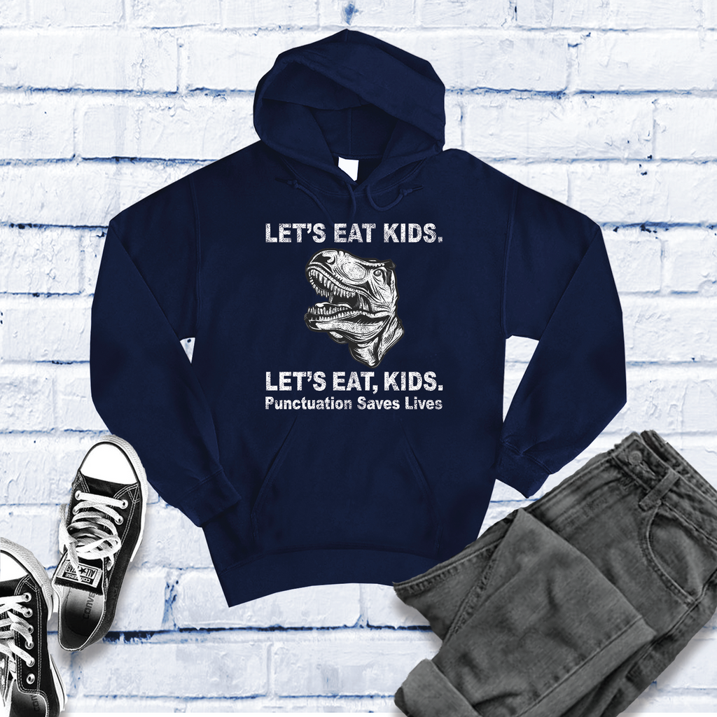 Let's Eat Kids Punctuation Saves Lives Hoodie Hoodie Tshirts.com Classic Navy S 