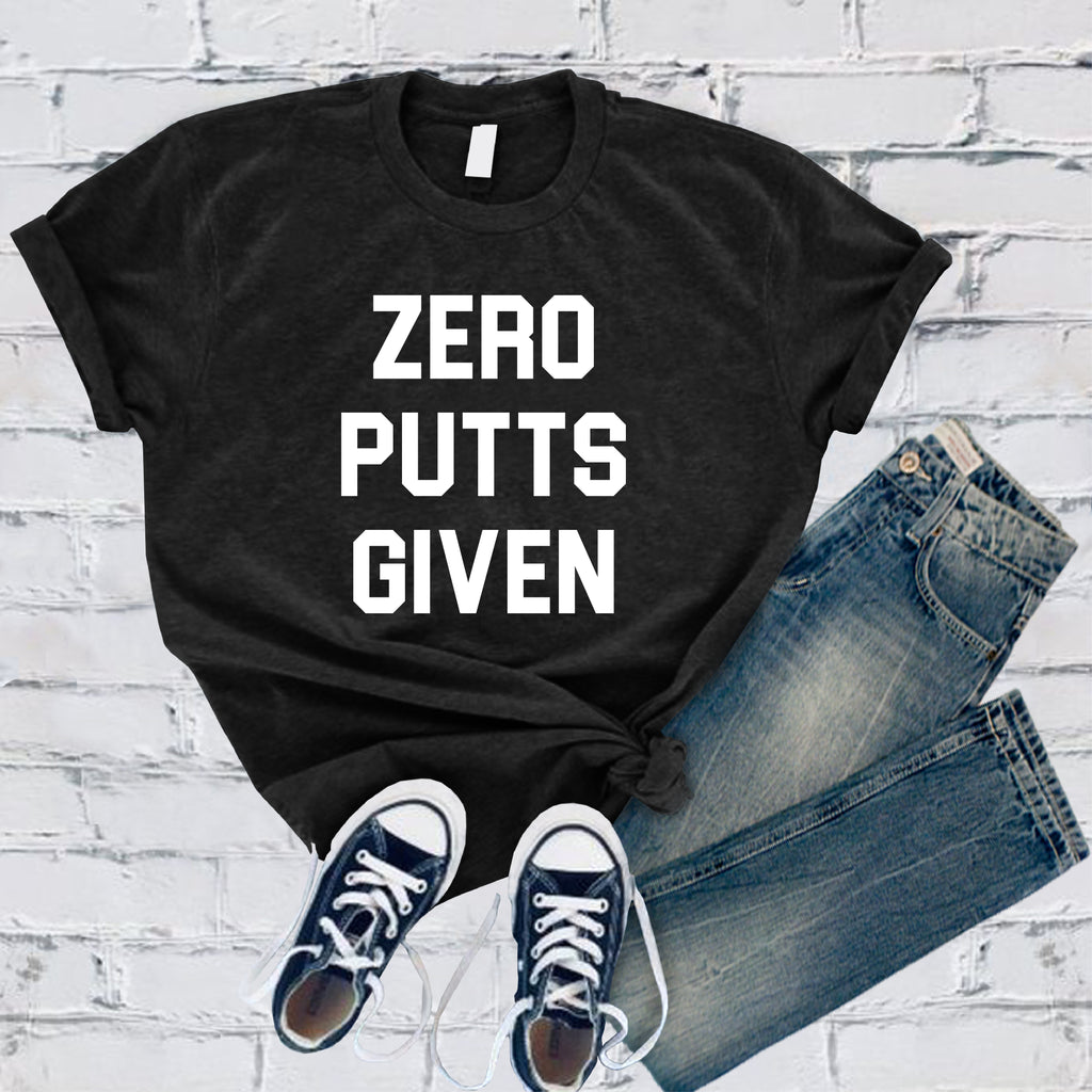 Zero Putts Given T-Shirt T-Shirt tshirts.com Black S 