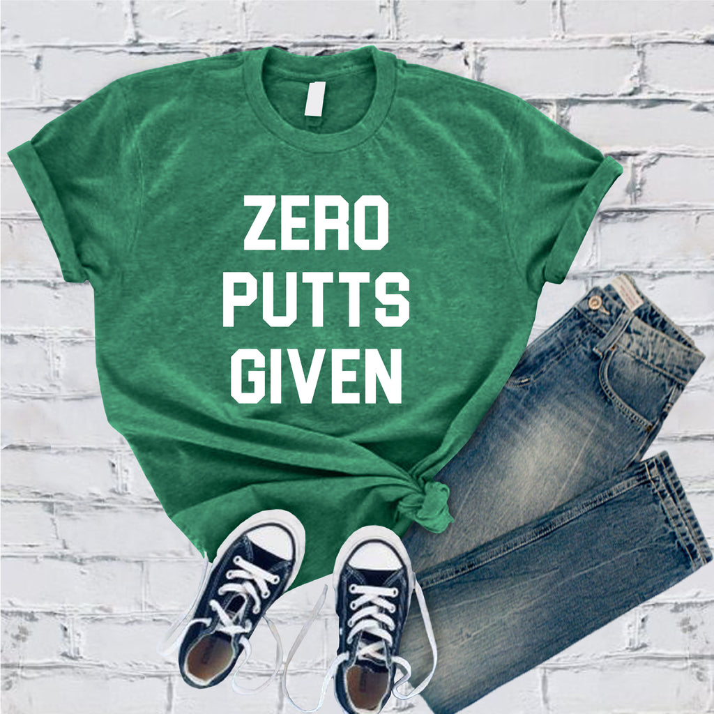 Zero Putts Given T-Shirt T-Shirt tshirts.com Heather Kelly S 