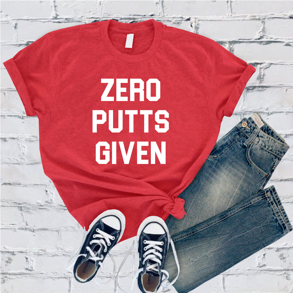 Zero Putts Given T-Shirt T-Shirt tshirts.com Heather Red S 