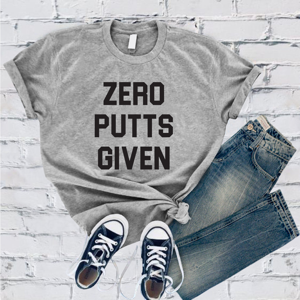 Zero Putts Given T-Shirt T-Shirt tshirts.com Athletic Heather S 