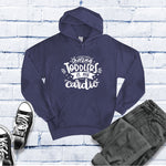 Chasing Toddlers is My Cardio Hoodie Image