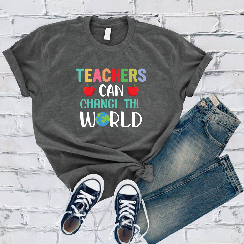 Teachers Can Change The World T-Shirt T-Shirt Tshirts.com Asphalt S 