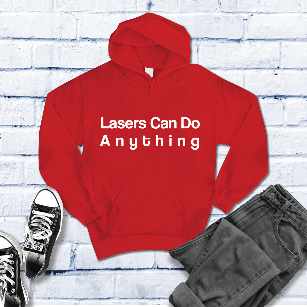 Lasers Can Do Anything Hoodie Hoodie Tshirts.com Red S 