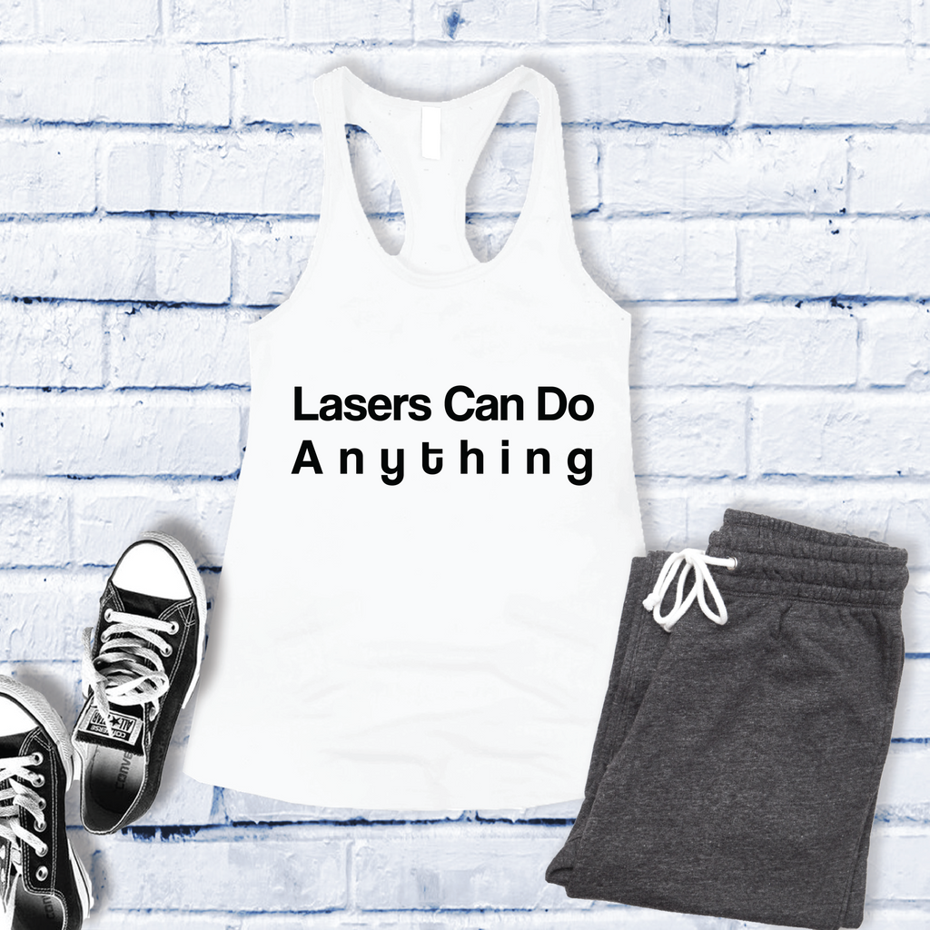 Lasers Can Do Anything Women's Tank Top Tank Top Tshirts.com White S 