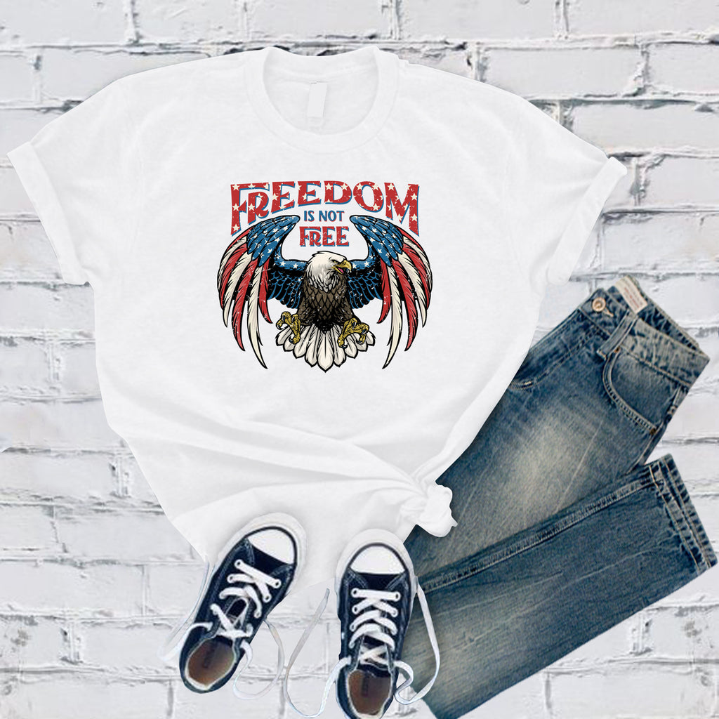 Freedom is Not Free Eagle T-Shirt T-Shirt tshirts.com White S 