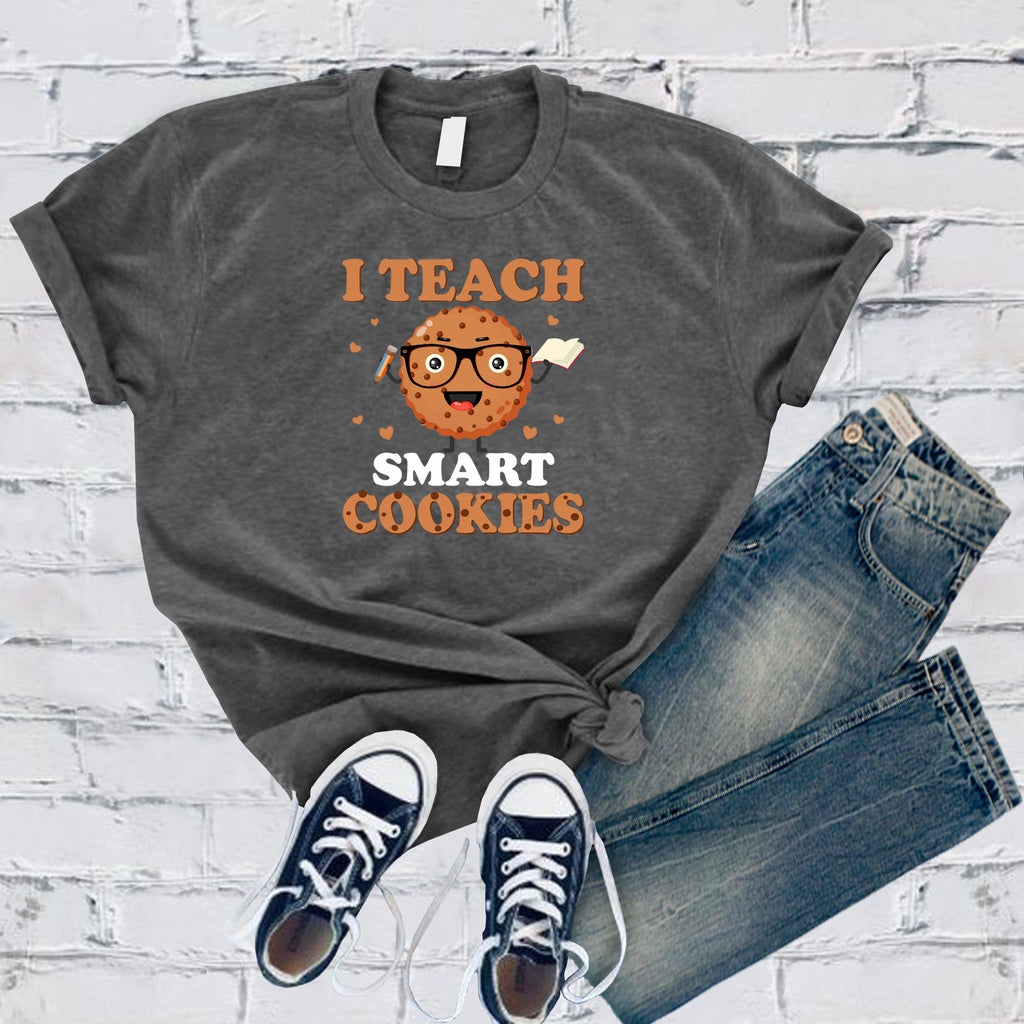 I Teach Smart Cookies T-Shirt T-Shirt tshirts.com Asphalt S 