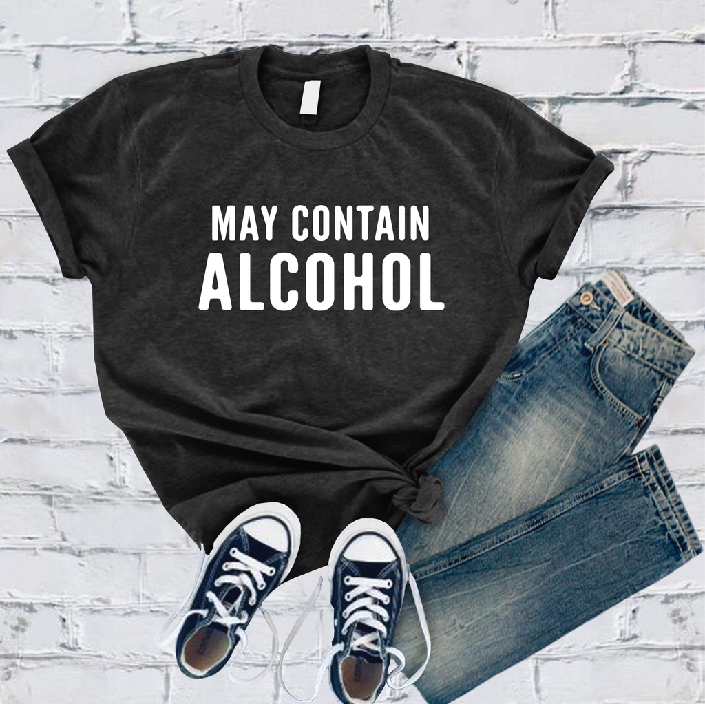 May Contain Alcohol T-Shirt T-Shirt tshirts.com Dark Grey Heather S 
