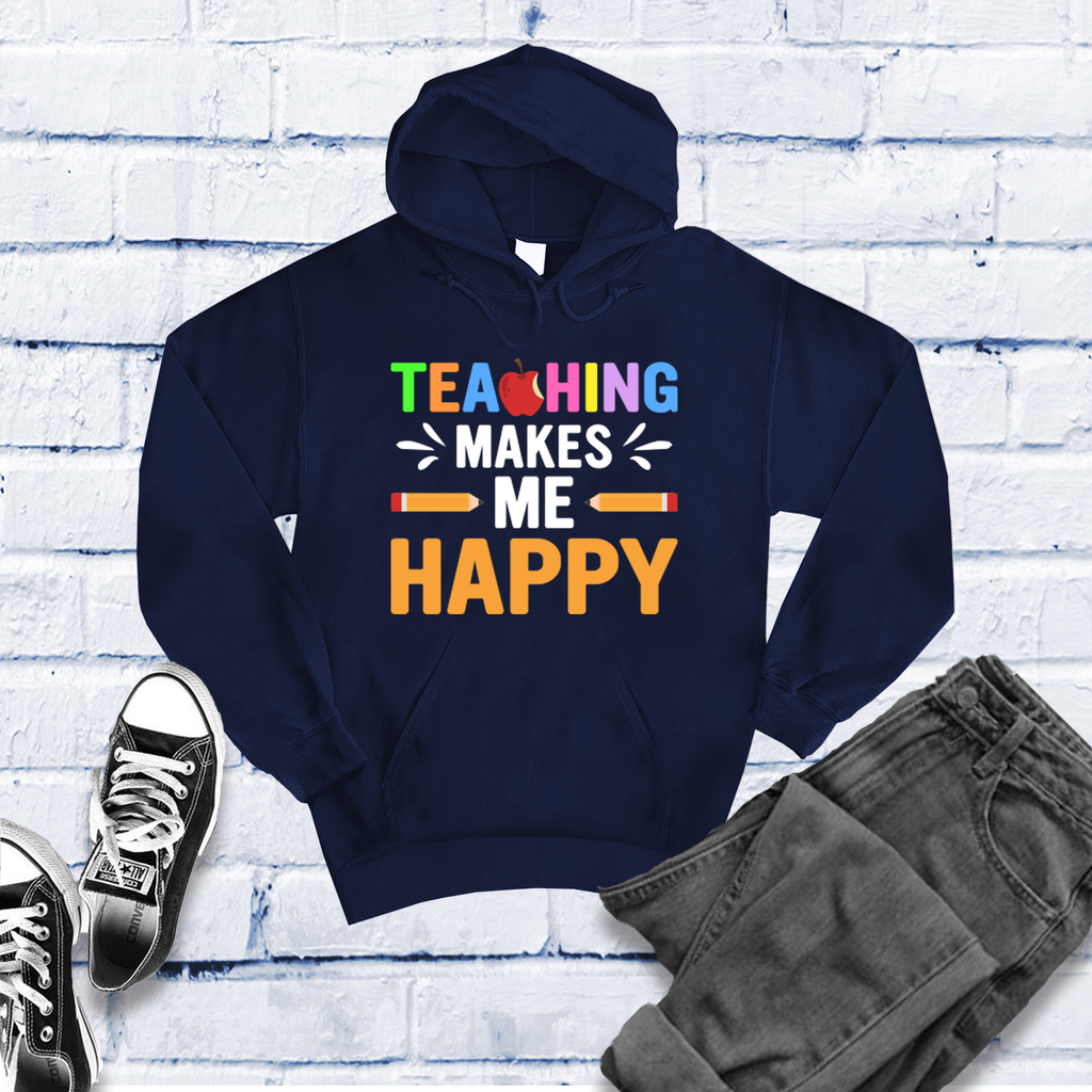 Teaching Makes Me Happy Hoodie Hoodie tshirts.com Classic Navy S 