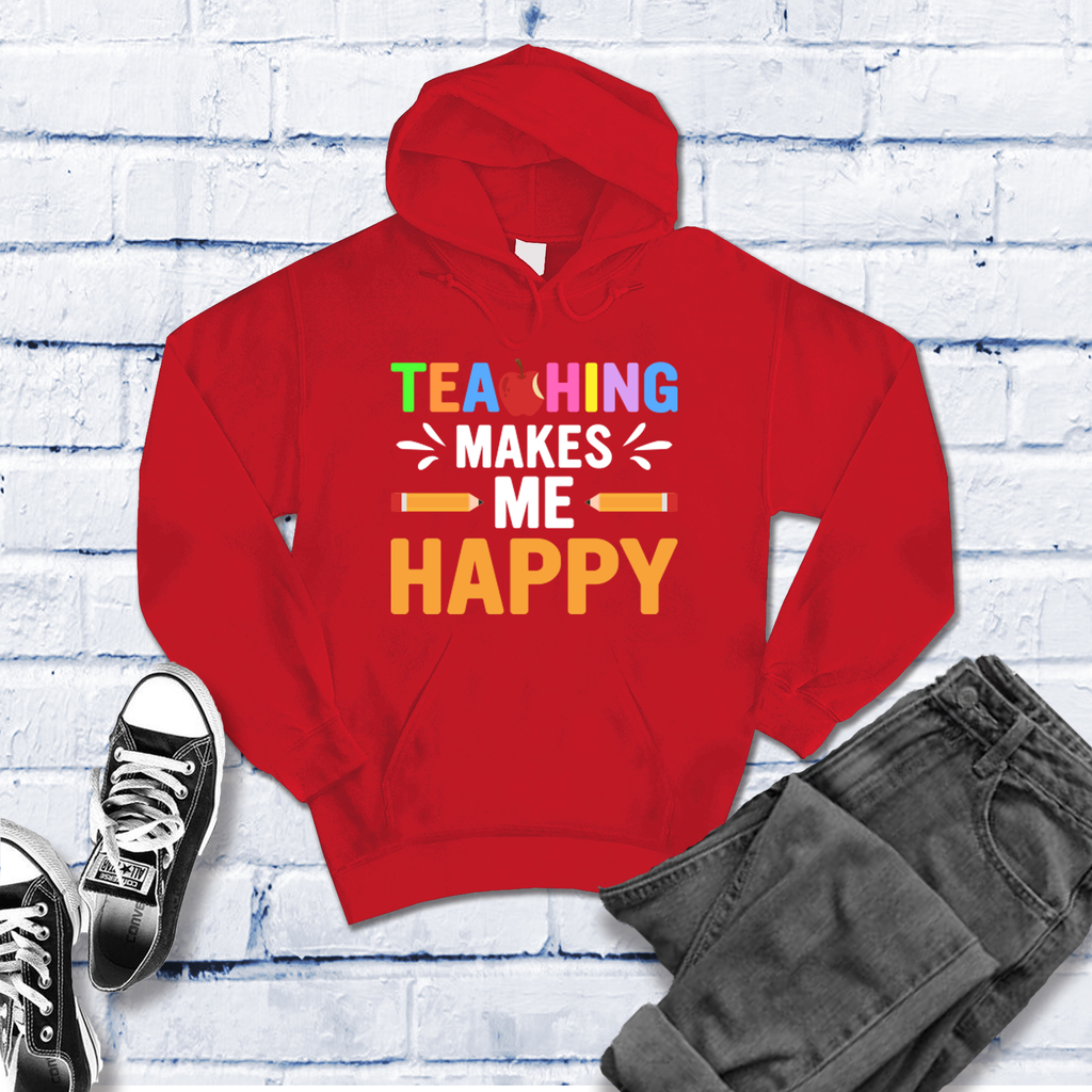 Teaching Makes Me Happy Hoodie Hoodie tshirts.com Red S 