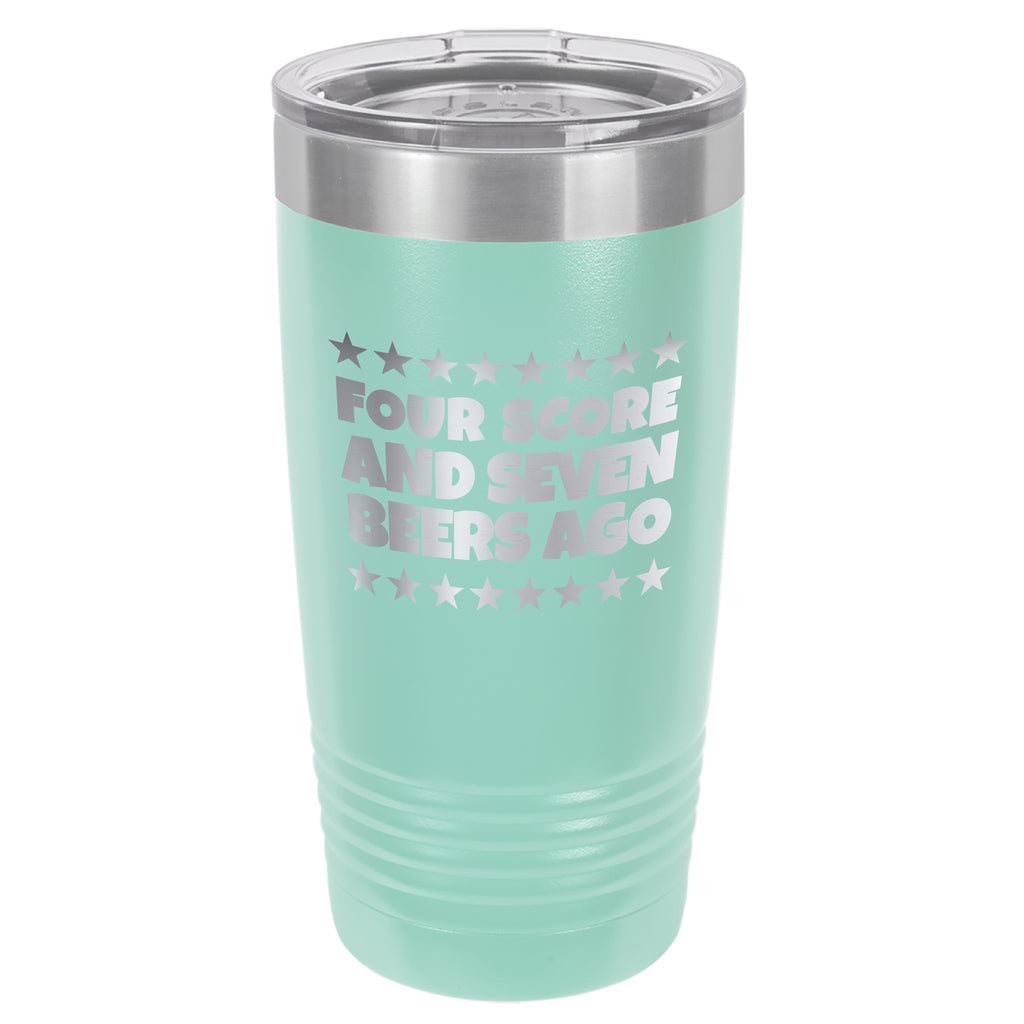 Four Score and Seven Beers Ago 20oz Tumbler Drinkware tshirts.com Teal  
