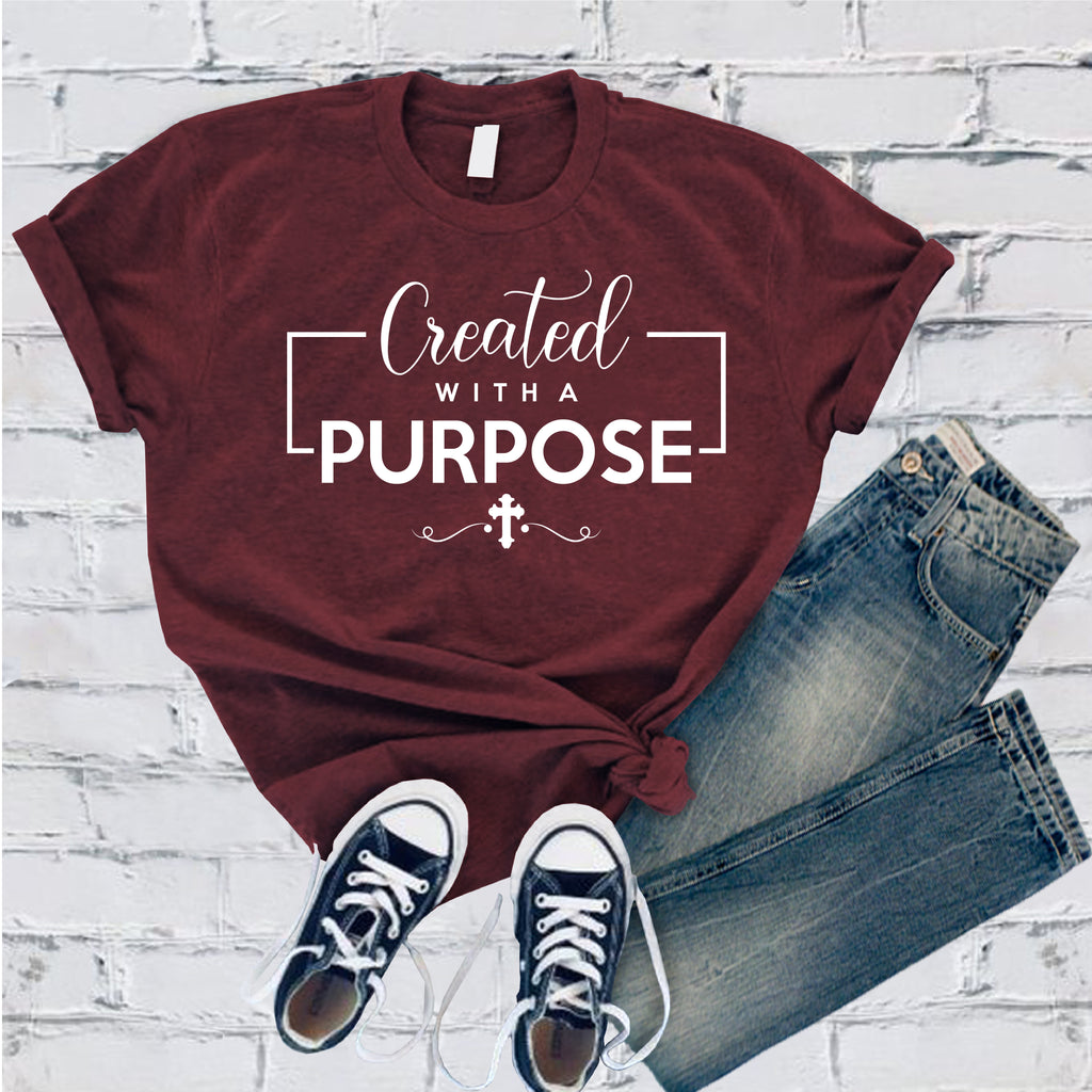 Created With A Purpose T-Shirt T-Shirt tshirts.com Maroon S 