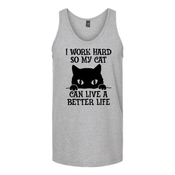 I Work Hard So My Cat Can Live A Better Life Unisex Tank Top Tank Top tshirts.com Heather Grey S 