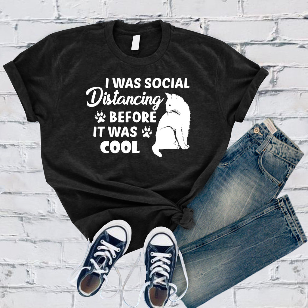 I Was Social Distancing Before It Was Cool T-Shirt T-Shirt tshirts.com Black S 