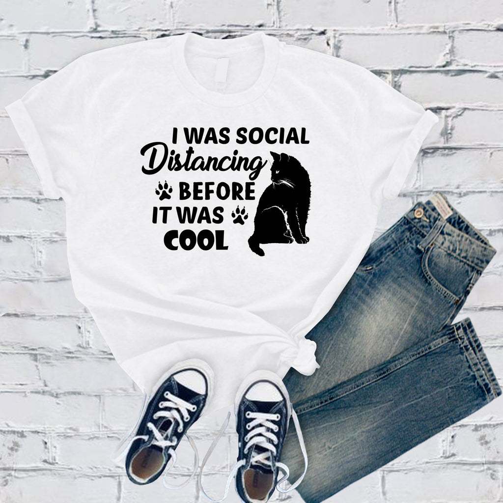 I Was Social Distancing Before It Was Cool T-Shirt T-Shirt tshirts.com White S 