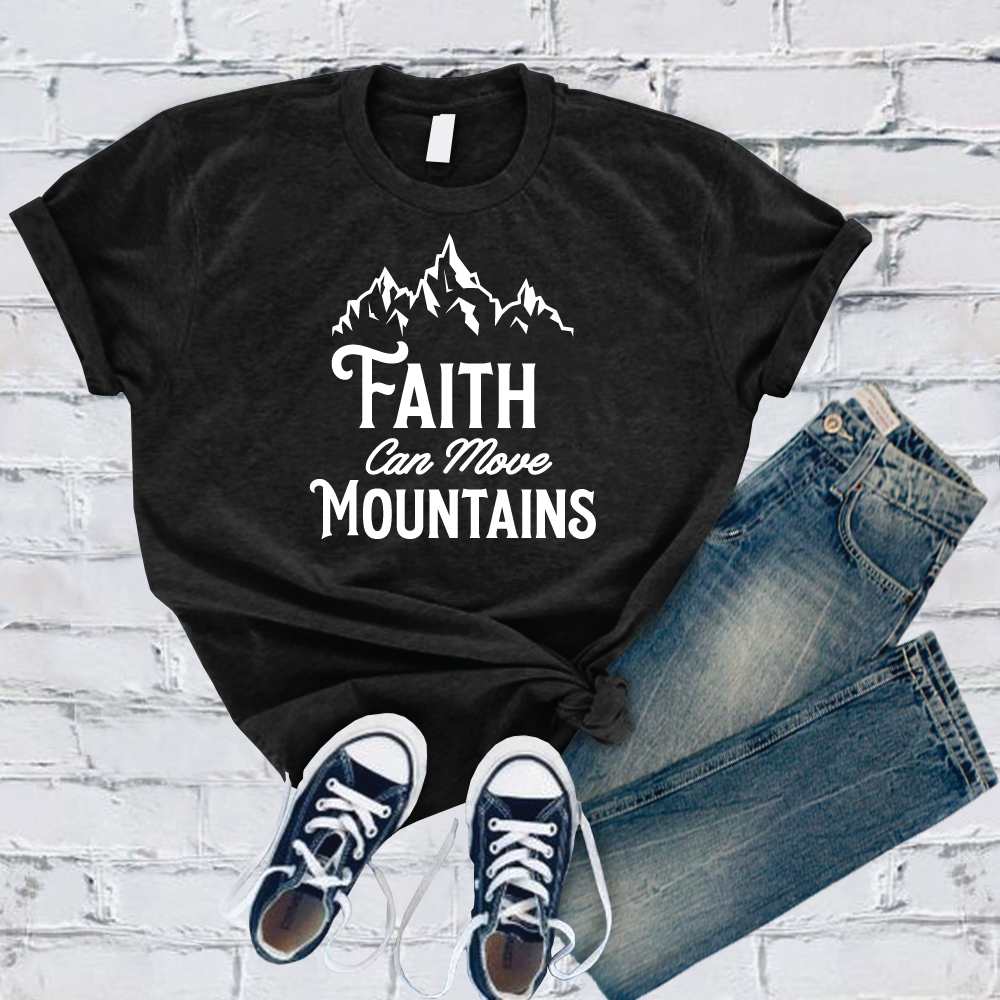 Faith Can Move Mountains T-Shirt T-Shirt tshirts.com Black S 