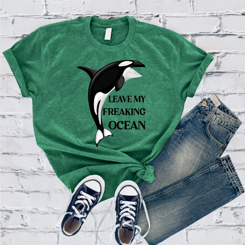 Leave My Freaking Ocean T-Shirt T-Shirt Tshirts.com Heather Kelly S 