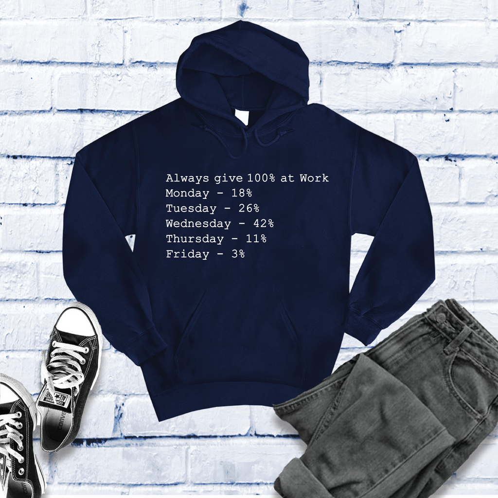 Give 100% at Work Hoodie Hoodie Tshirts.com Classic Navy S 