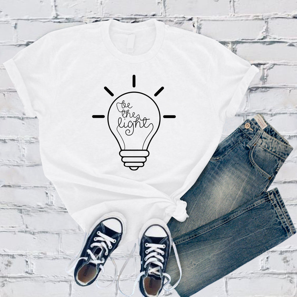 Be The Light T-Shirt T-Shirt tshirts.com White S 