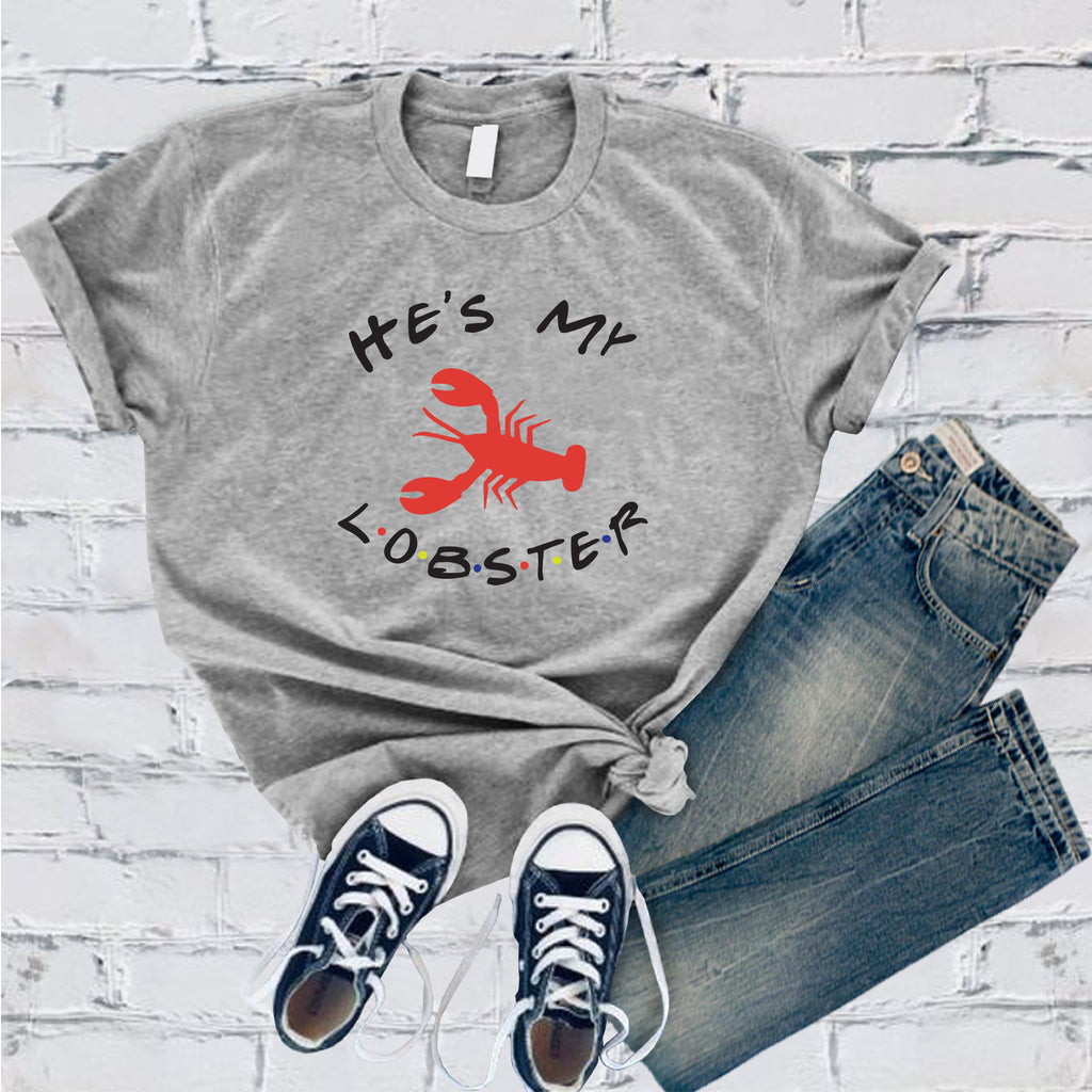 He's My Lobster T-Shirt T-Shirt tshirts.com Athletic Heather S 