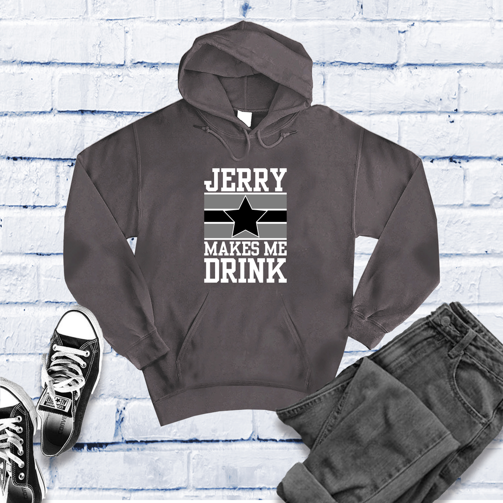 Jerry Makes Me Drink Hoodie Hoodie Tshirts.com Charcoal Heather S 