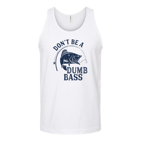 Don't Be a Dumb Bass Unisex Tank Top Tank Top Tshirts.com White S 