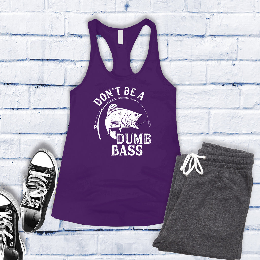 Don't Be a Dumb Bass Women's Tank Top Tank Top Tshirts.com Purple Rush S 
