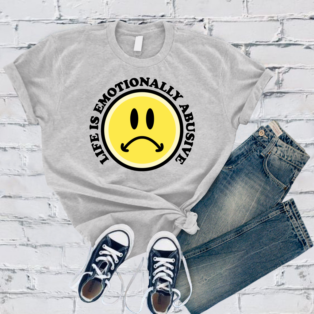 Life is Emotionally Abusive T-Shirt T-Shirt Tshirts.com Solid Athletic Grey S 