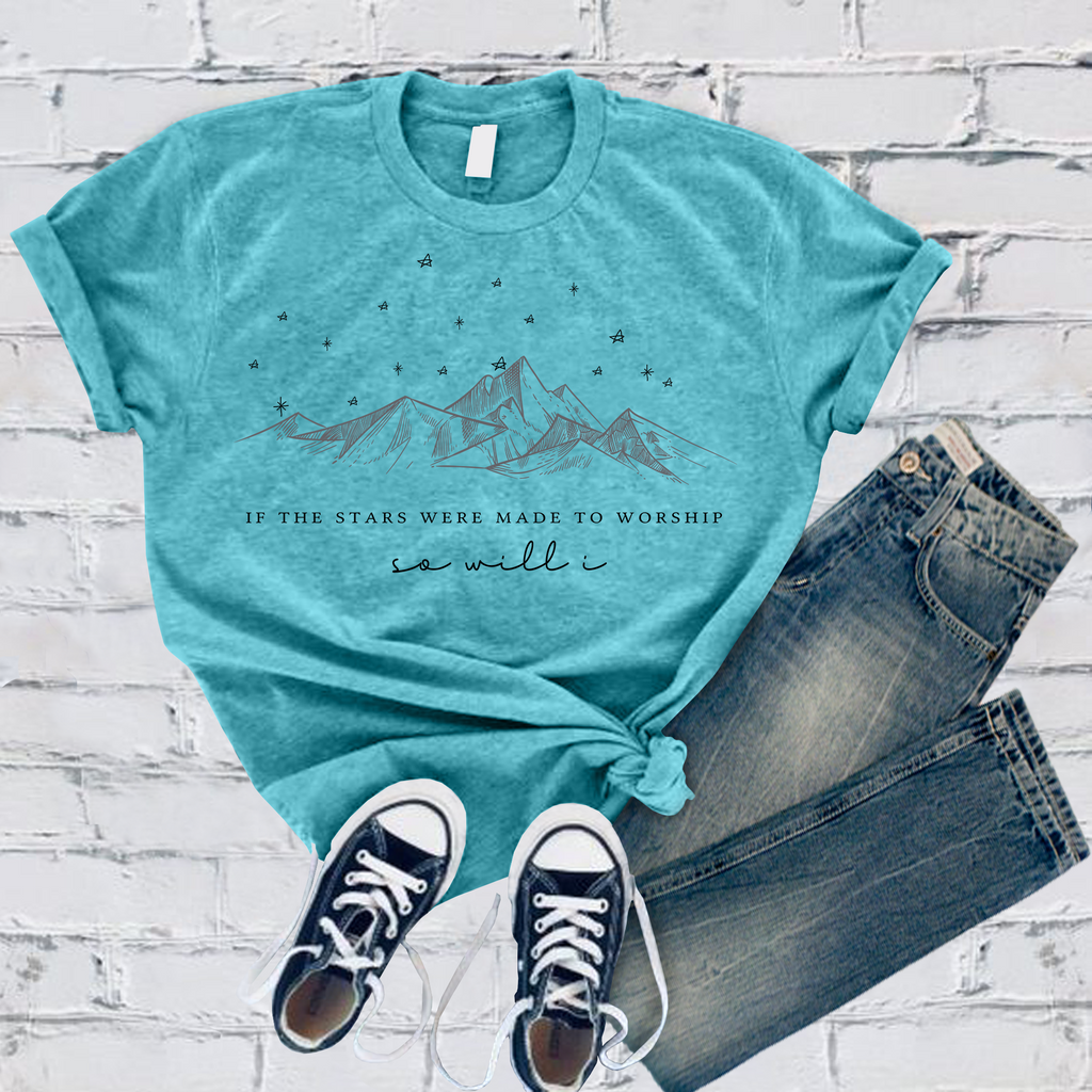 If The Stars Were Made To Worship T-Shirt T-Shirt tshirts.com Turquoise S 