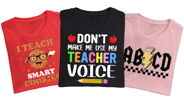 Colorful teacher-themed t-shirts in red, black, and pink, featuring fun educational graphics like a smart cookie, a loudspeaker saying 'Don't make me use my teacher voice,' and playful letters.