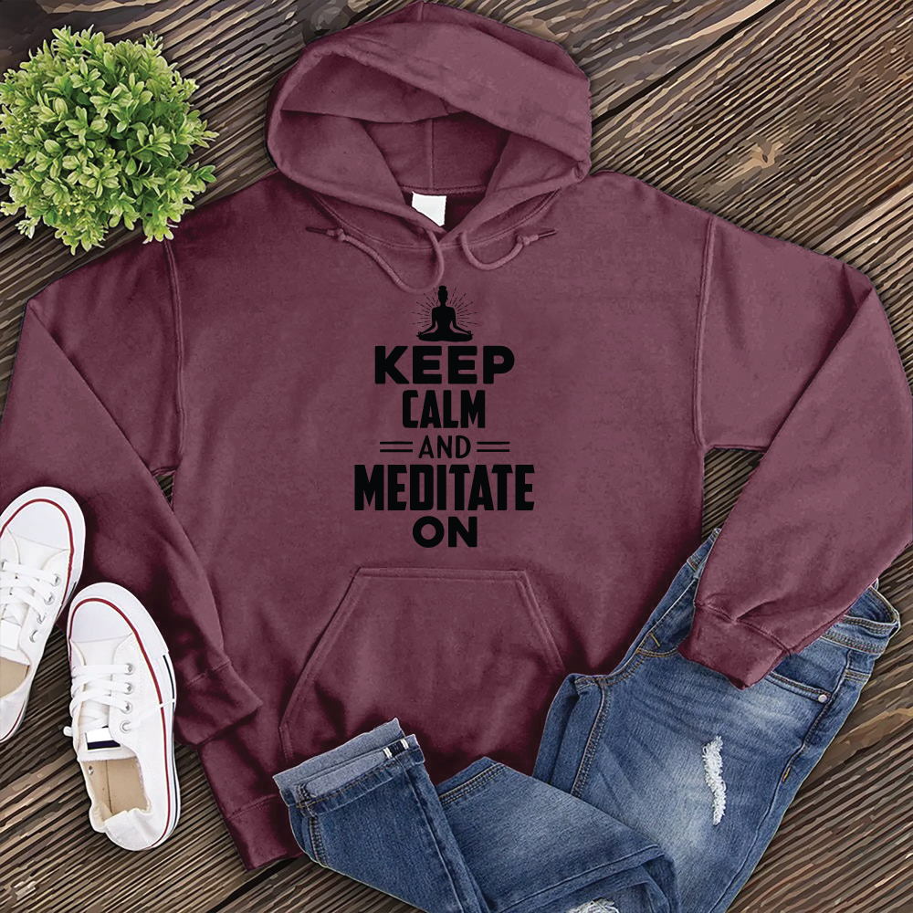 Keep Calm and Meditate On Hoodie Hoodie tshirts.com Maroon S 