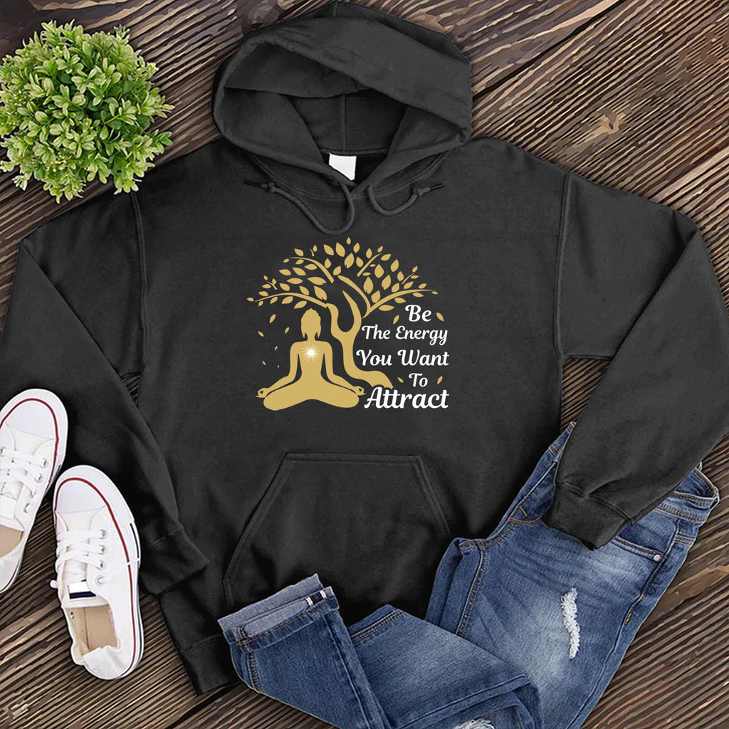 Be The Energy You Want to Attract Hoodie Hoodie tshirts.com Black S 
