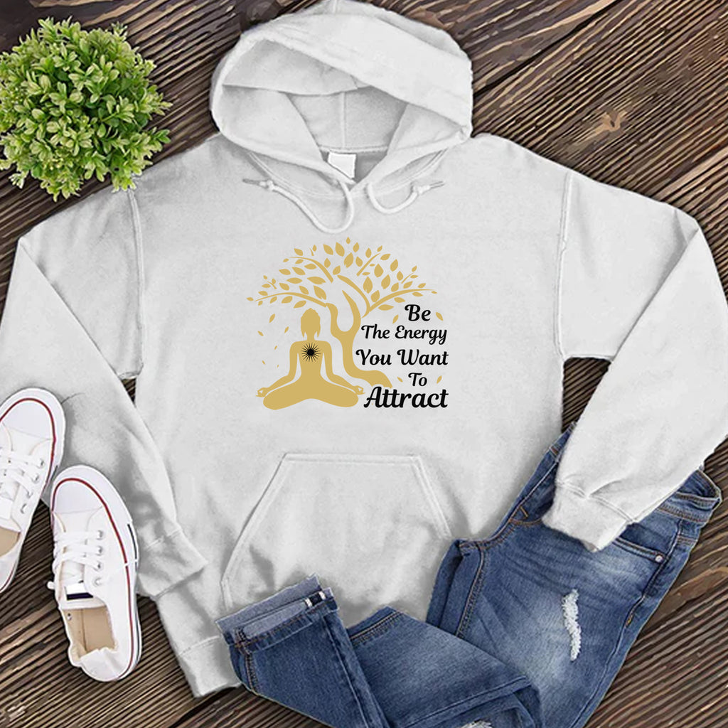 Be The Energy You Want to Attract Hoodie Hoodie tshirts.com White S 