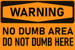 Do Not Dumb Here Sign Image