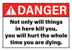 Danger This Will Kill You Sign Image