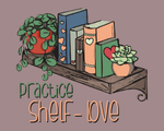 Practice Shelf-Love - Art Print Image