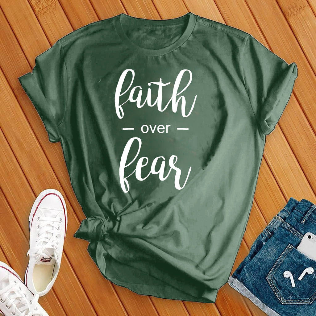 Faith Over Fear T-Shirt T-Shirt Tshirts.com Military Green S 