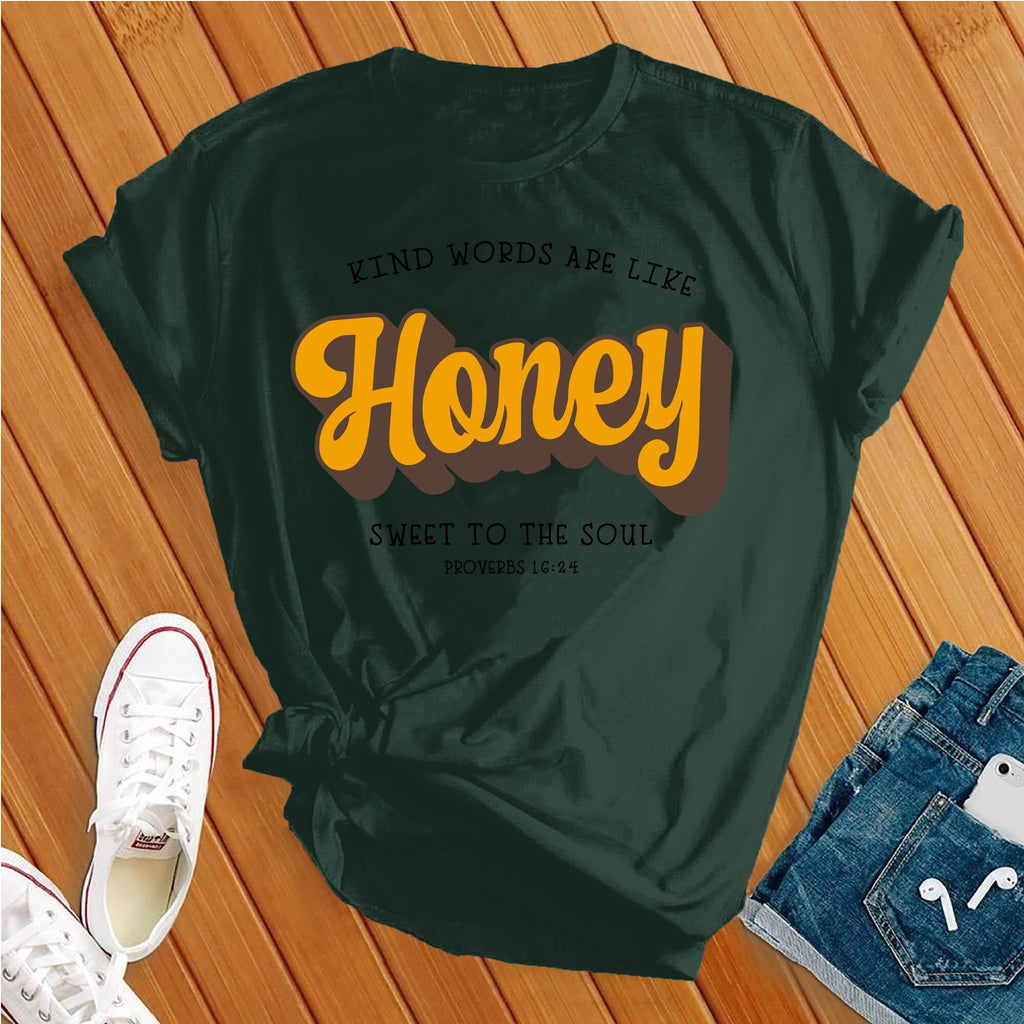Kind Words Are Like Honey T-Shirt T-Shirt Tshirts.com Forest S 